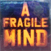 A Fragile Mind (полная версия)